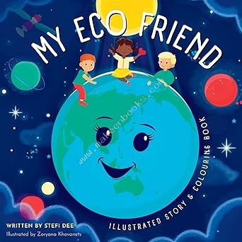 My Eco Friend: Illustrated Story + Colouring Book