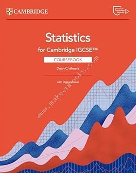 Cambridge IGCSE™ Statistics Coursebook with Digital Access (2 Years) (Cambridge International IGCSE) 