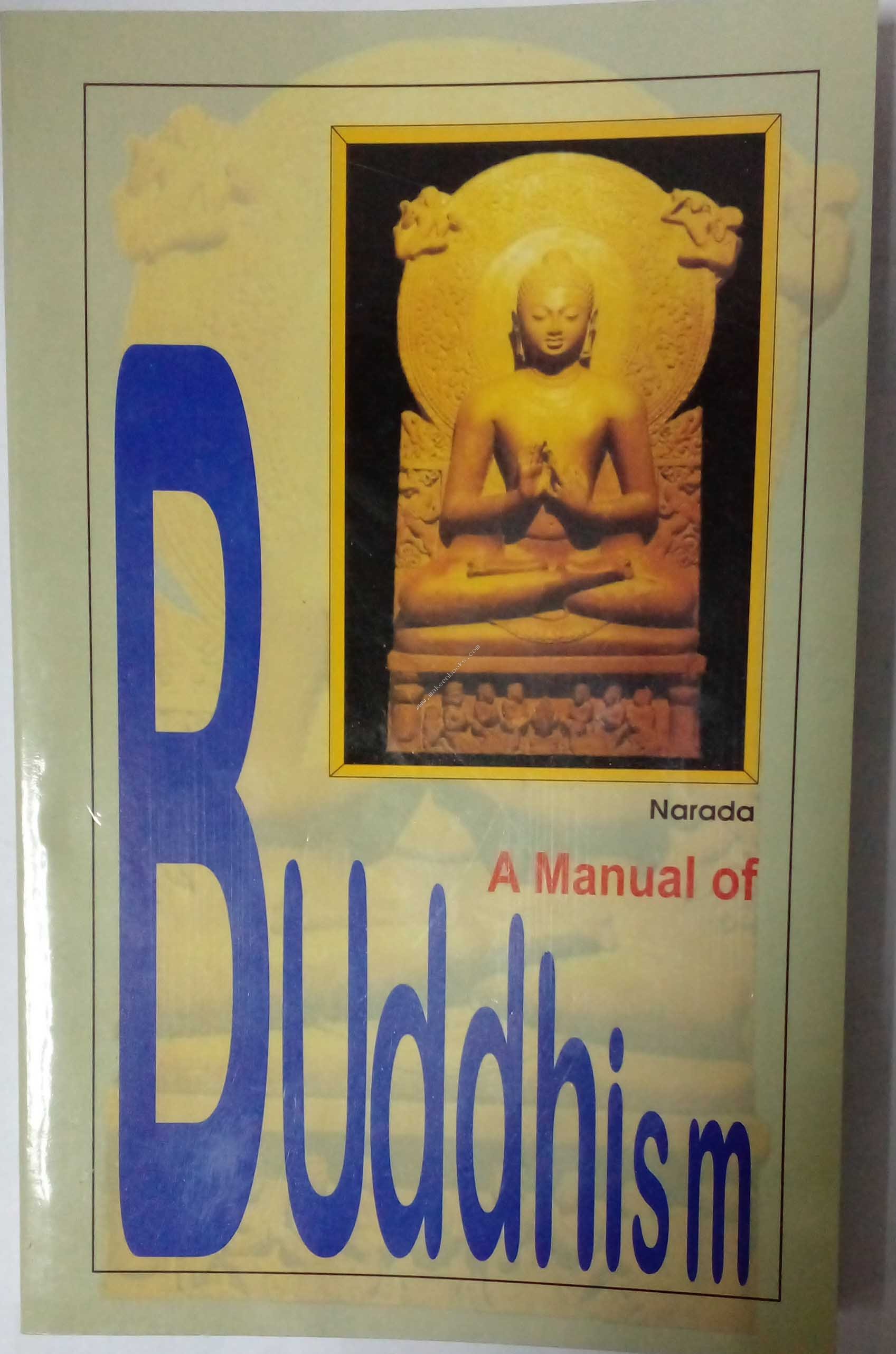 A MANUAL OF BUDDHISM