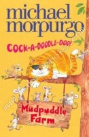 Cock-A-Doodle-Do -  Michael Morpurgo - 9780007270125