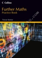 Further Maths Practice Book -  Trevor Senior - 9780007513208