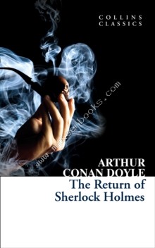 Return of Sherlock Holmes -  Sir Arthur Conan Doyle - 9780007934423