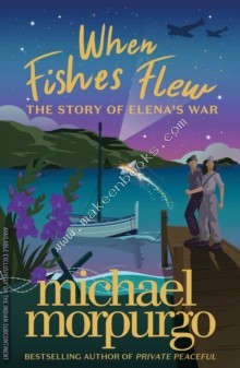 When Fishes Flew - Morpurgo Michael - 9780008352196