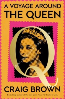 Voyage Around the Queen - Brown Craig - 9780008557508