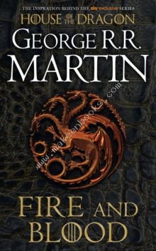 SONG OF ICE AND FIRE - FIRE AND BLOOD - GEORGE R.R. MARTIN - 9780008587659
