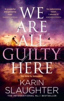 We Are All Guilty Here - Slaughter Karin - 9780008625887
