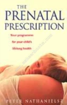 THE PRENATAL PRESCRIPTION
