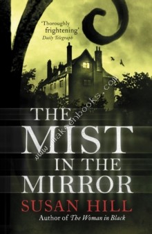 Mist in the Mirror -  Susan Hill - 9780099284369