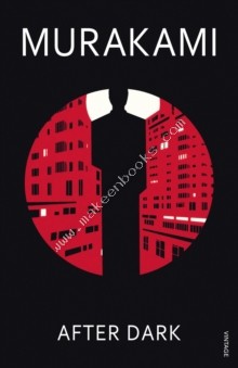 After Dark -  Haruki Murakami - 9780099506249