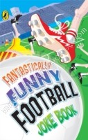 Fantastically Funny Football Joke Book -  RhodriBromage Crooks - 9780141321158