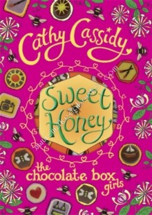Chocolate Box Girls: Sweet Honey -  Cathy Cassidy - 9780141341637