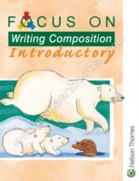 Focus on Writing Composition - Introductory -  Louis Fidge - 9780174203070