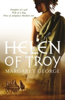 Helen of Troy -  Margaret George - 9780330418911