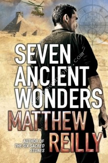 Seven Ancient Wonders -  Matthew Reilly - 9780330525589
