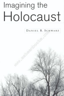 IMAGINING THE HOLOCAUST