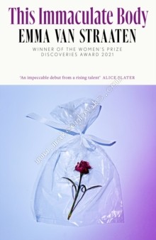 This Immaculate Body - Straaten Emma van - 9780349127316