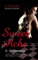 SWEET ACHE -  K . Bromberg - 9780349408293