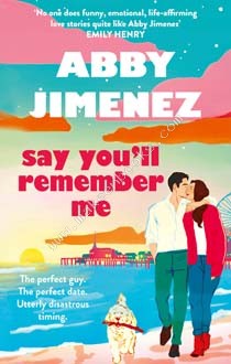 Say You'll Remember Me - Jimenez Abby - 9780349442839
