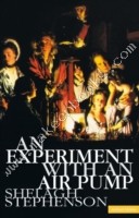 Experiment with an Air Pump -  Shelagh Stephenson - 9780413733108