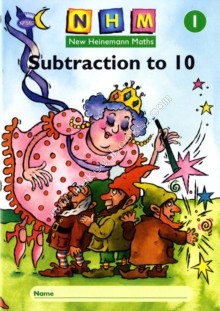 New Heinemann Maths Year 1 - SUBTRACTION TO 10 - NHM