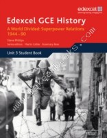 Edexcel GCE History A2 Unit 3 E2 a World Divided: Superpower Relations 1944-90