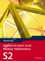 Edexcel AS and A Level Modular Mathematics Statistics 2 S2