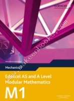 Edexcel AS and A Level Modular Mathematics Mechanics 1 M1 - Keith Pledger - 9780435519162