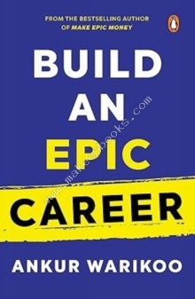 Build an Epic Career - Warikoo Ankur - 9780670099825