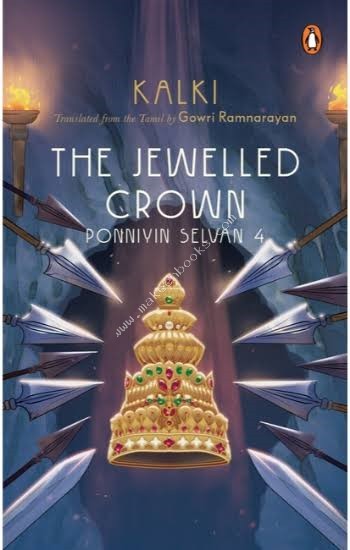 PONNIYIN SELVAN - THE JEWELLED CROWN