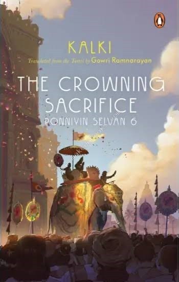 PONNIYIN SELVAN - CROWNING SACRIFICE