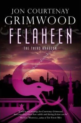 Felaheen -  Jon Countenay Grimwood - 9780671773700