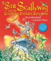 Sir Scallywag and the Battle for Stinky Bottom - Andreae Giles - 9780723270478