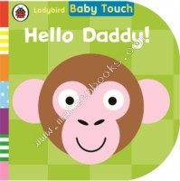 Baby Touch: Hello, Daddy! - 9780723288985