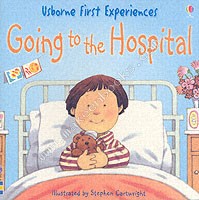 Going to the Hospital -  Anne Civardi - 9780746066676