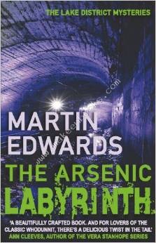 The Arsenic Labyrinth -  Martin Edwards - 9780749080044