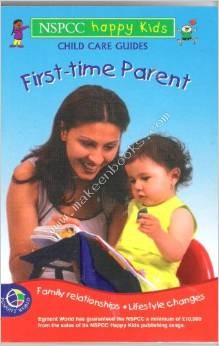NSPCC HAPPY KIDS - FIRST TIME PARENT - N/A - 9780749846695
