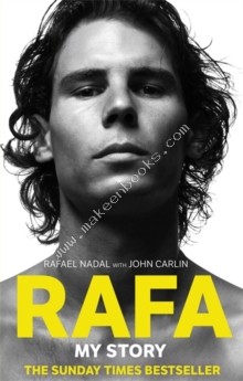 Rafa: My Story -  RafaelCarlin Nadal - 9780751547733