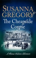 Cheapside Corpse - Gregory Susanna - 9780751552812