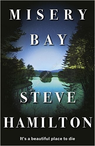 Misery Bay -  Steve Hamilton - 9780752883328