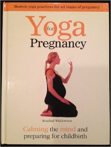 YOGA FOR PREGNANCY -  Rosalind Widdowson - 9780753707081