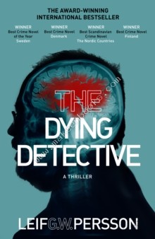Dying Detective - Persson Leif G. W. - 9780857520883
