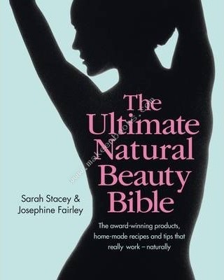 Ultimate Natural Beauty Bible -  SarahFairley Stacey - 9780857832221