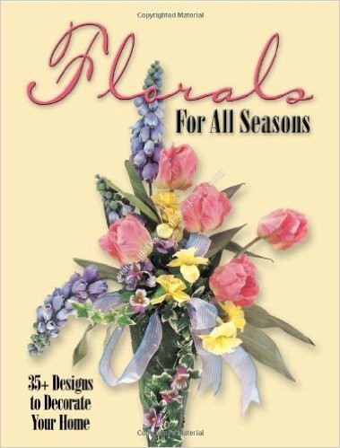 FLORALS FOR ALL SEASONS - N/A - 9780873494045