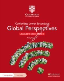 Cambridge Lower Secondary Global Perspectives Learner's Skills Book 9 with Digital Access (1 Year)