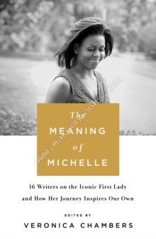 MEANING OF MICHELLE -  Veronica Chambers - 9781250152435
