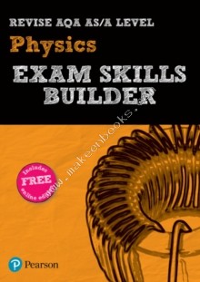 EXAM SKILLS FOR AQA A LEVEL PHYSICS WITH