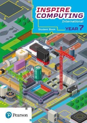Inspire Computing International, Student Book, Year 7