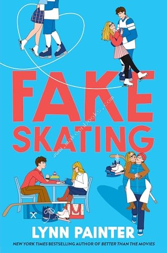 Fake Skating - Lynn Painter - 9781398537866