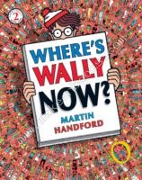 Where's Wally Now? -  Martin Handford - 9781406305869
