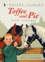 Toffee and Pie -  Pippa Goodhart - 9781406311365